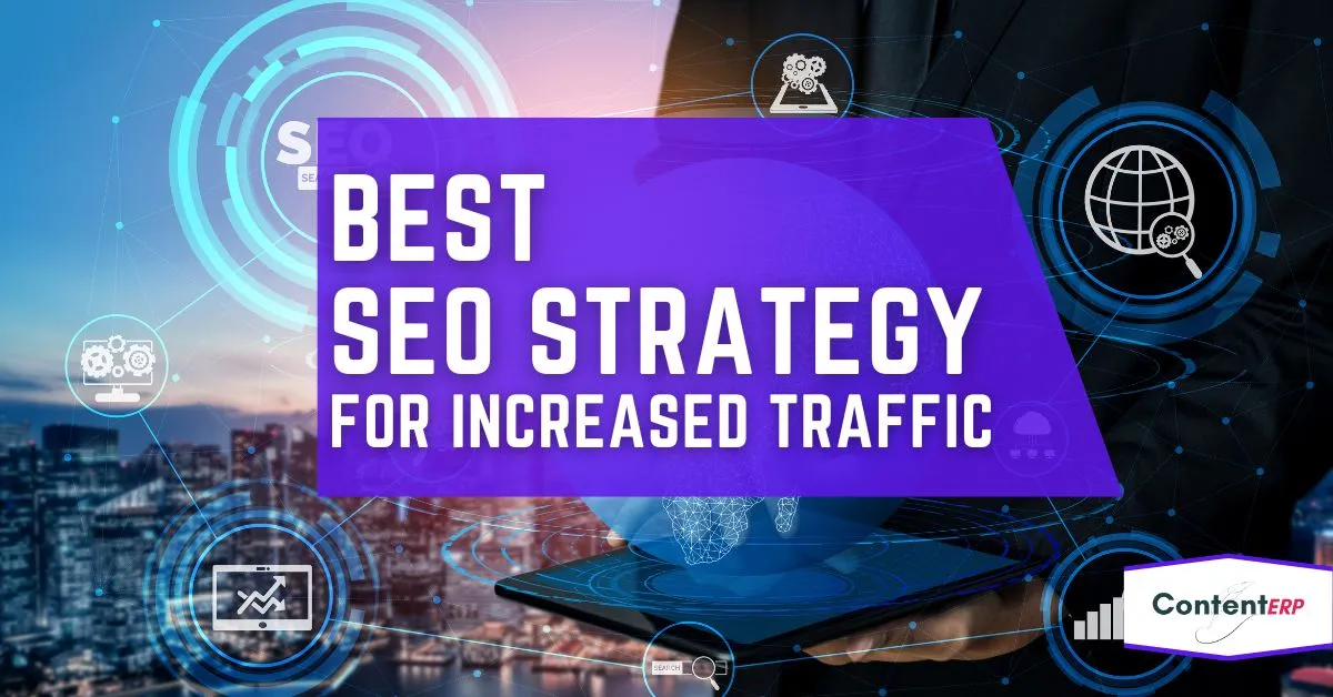Best SEO strategy for increased traffic