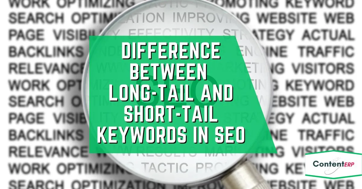 Difference between long-tail and short-tail keywords in SEO
