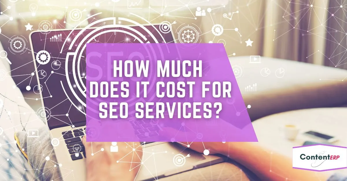 How much does it cost for SEO services?