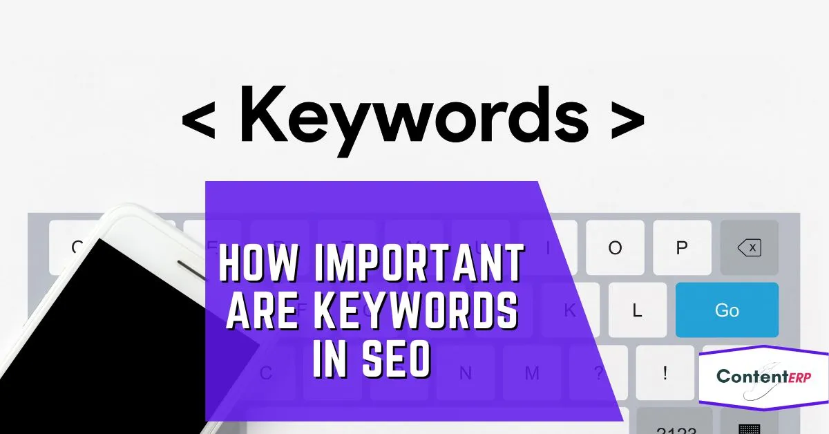 How important are keywords in SEO