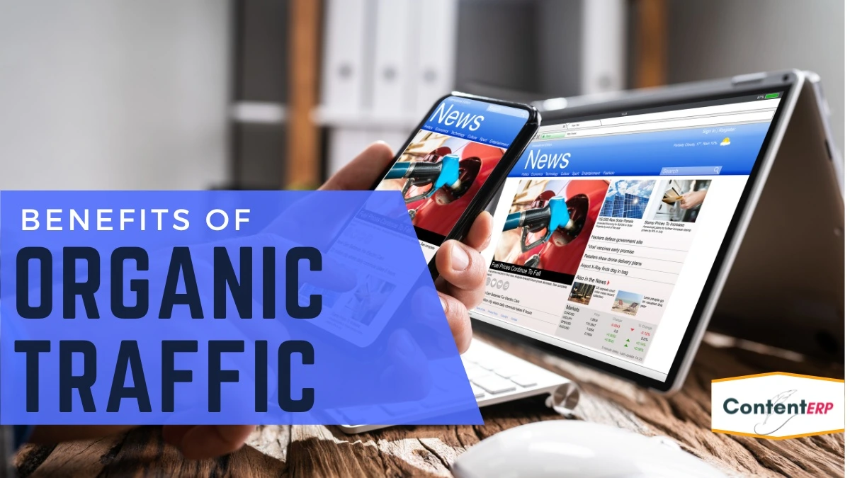 organic traffic Benefits of