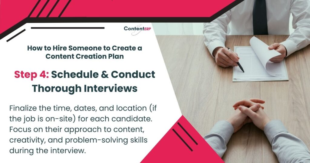 Schedule & Conduct Interviews (How to Hire Someone to Create a Content Creation Plan)