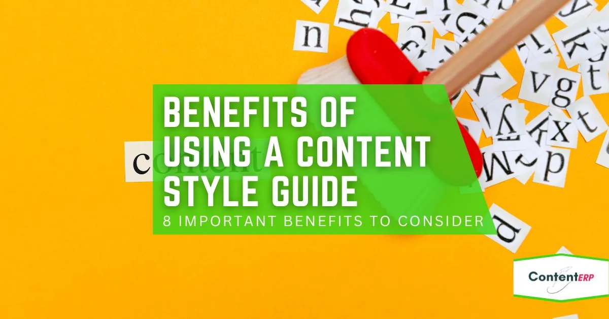 Benefits of Using a Content Style Guide