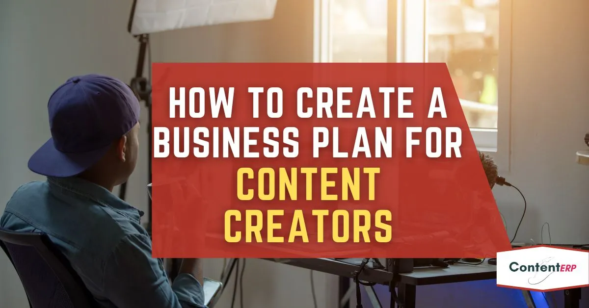 business plan for content creators