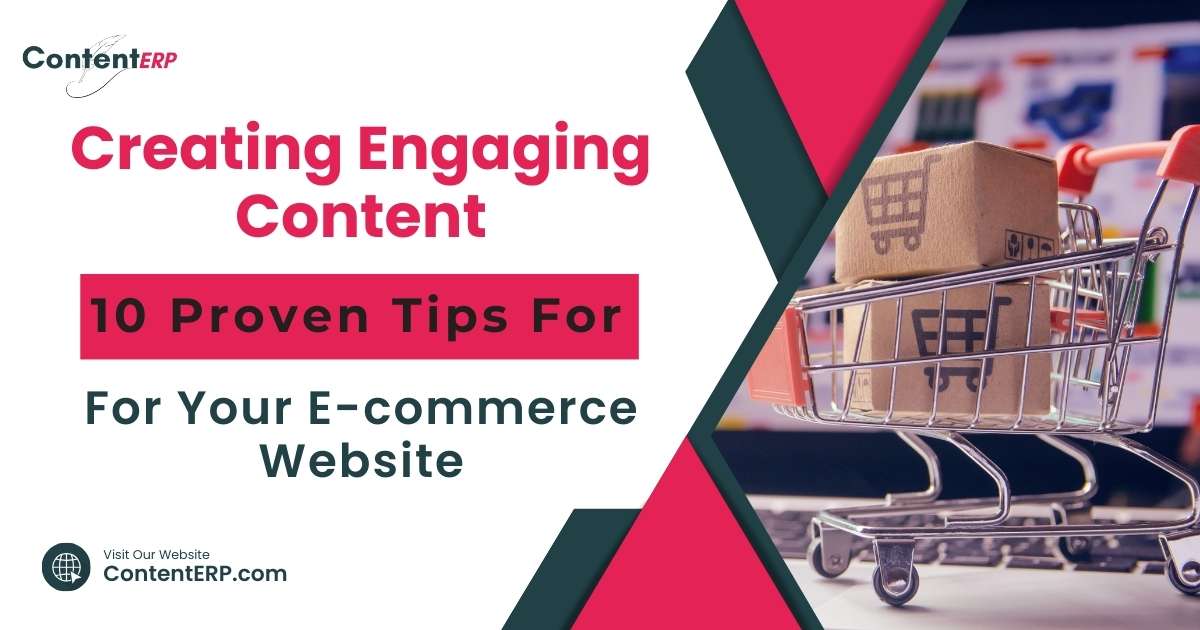 5 Tips for Creating Engaging Content for Your E-commerce Site