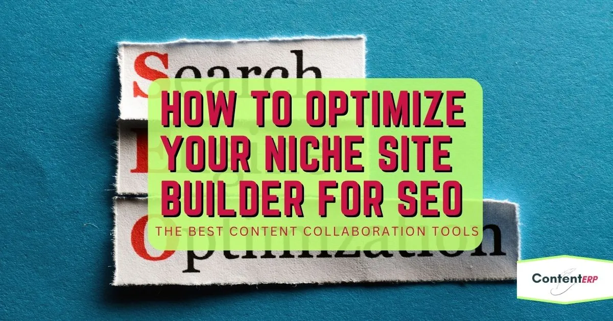 How to Optimize Your Niche Site Builder for SEO