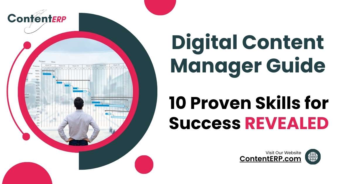 Digital Content Manager Guide - 10 Proven Skills for Success Revealed