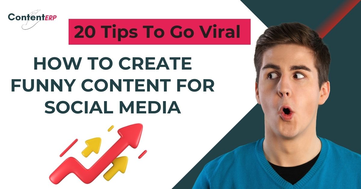 How To Create Funny Content For Social Media - Go Viral