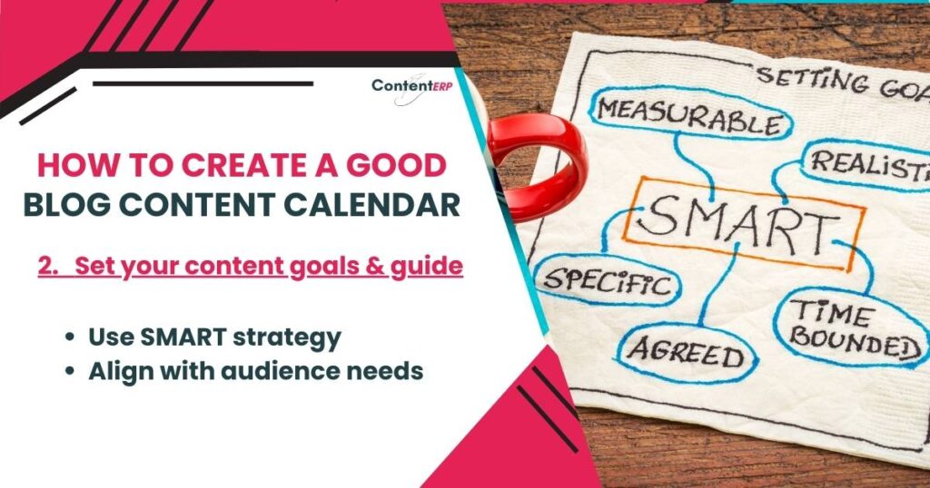 How To Create a Blog Content Calendar - Set Your Content Goals