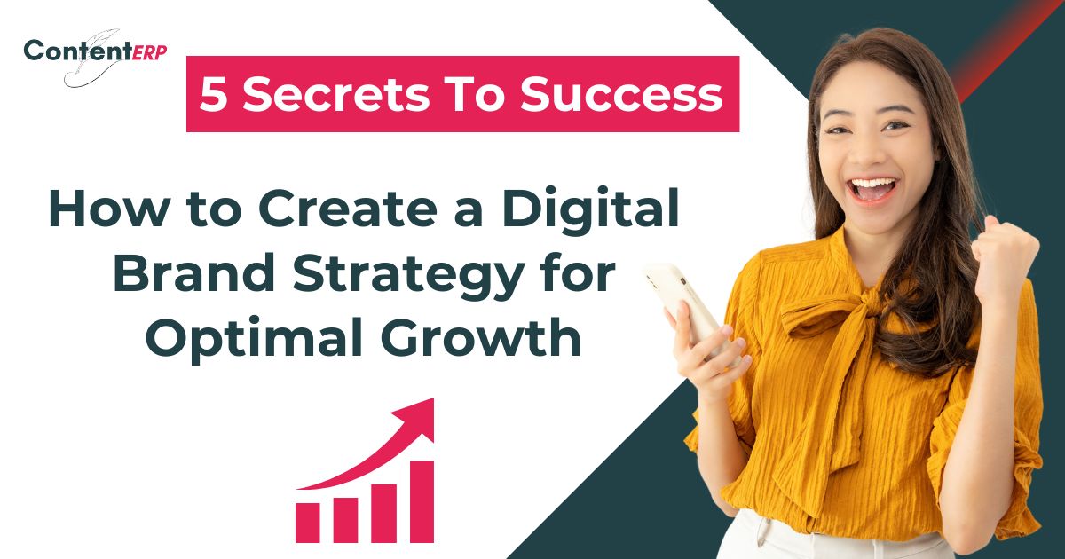 How to Create a Digital Brand Strategy for Optimal Growth